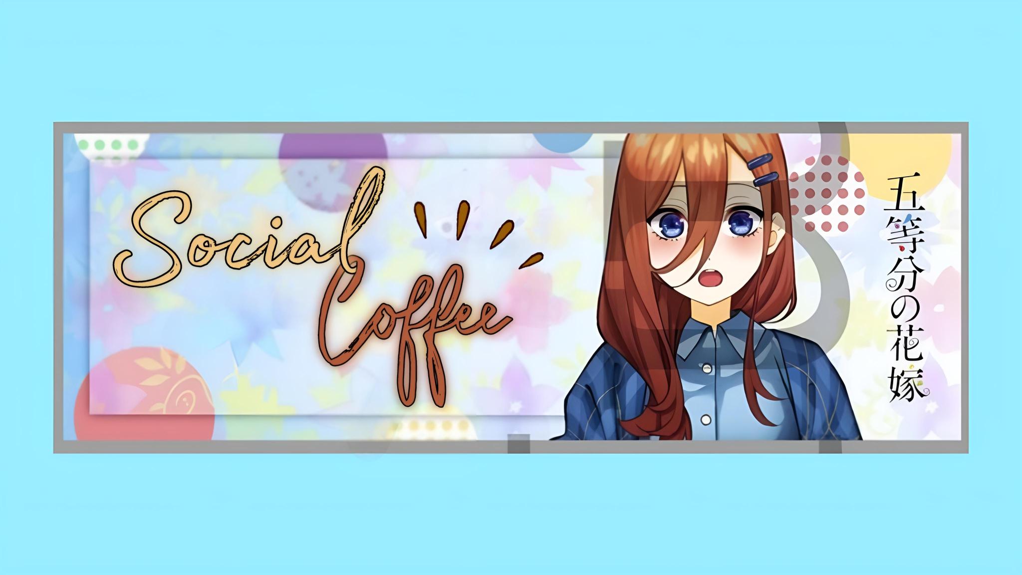 Discovery splash banner for 💙┊Social Coffee ™ 💌 ⁀➷ Discord server